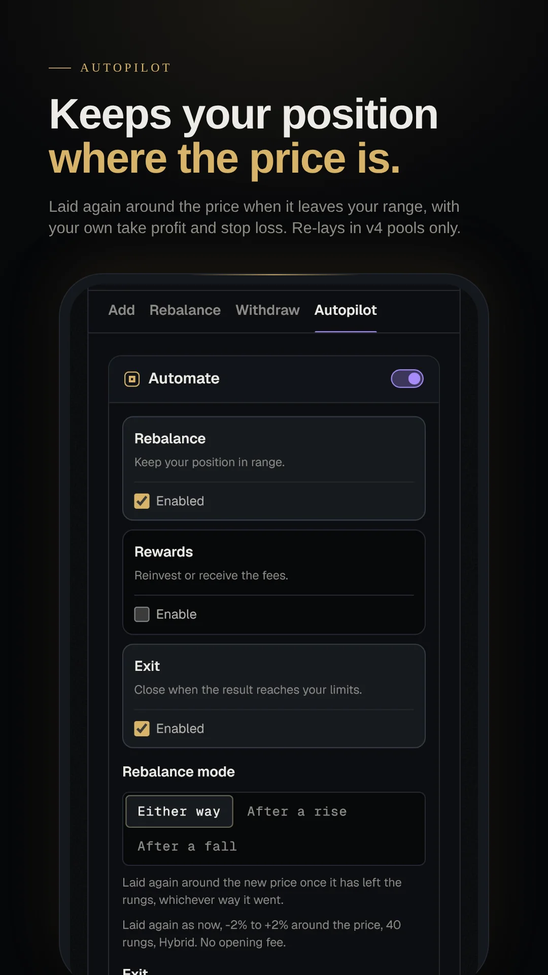 Autopilot keeps your position where the price is